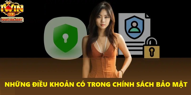 Những điều khoản có trong chính sách bảo mật Iwinclub bạn cần biết